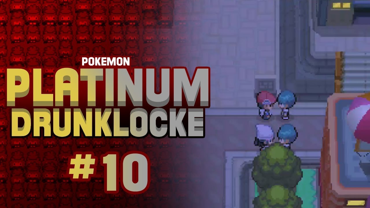 POKÉMON PLATINUM DRUNKLOCKE | BATTLESHOTS?!