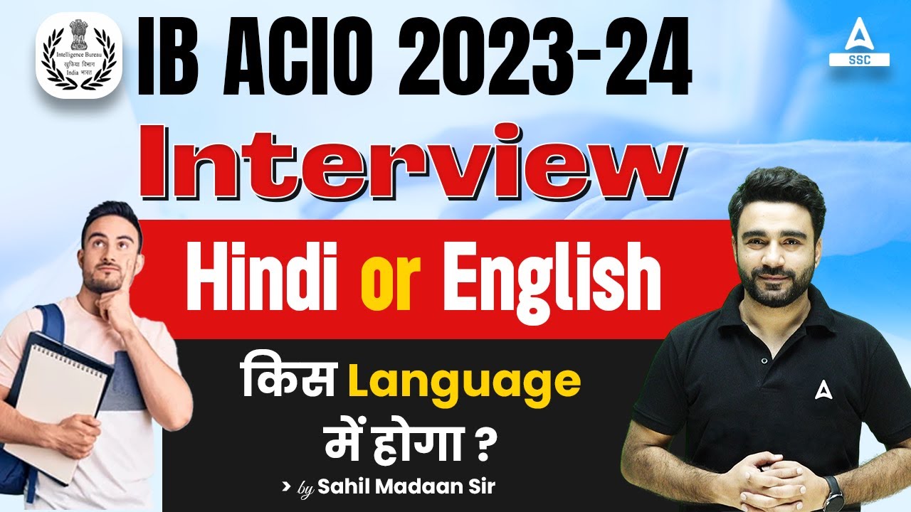 IB ACIO Interview 2023 | IB ACIO Interview Language Hindi or English ...