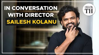 Directors' Take | Sailesh Kolanu: We are all following the path Marvel has created | The Hindu
