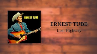Ernest Tubb - Lost Highway
