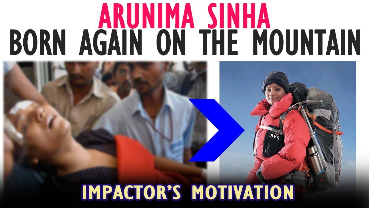 Born Again on the Mountain | Arunima Sinha | IMPACTOR - YouTube