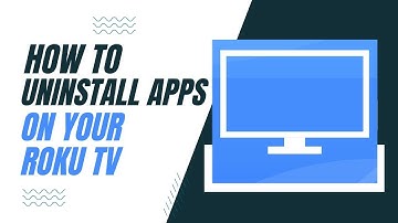 How To Uninstall Apps on Roku TV