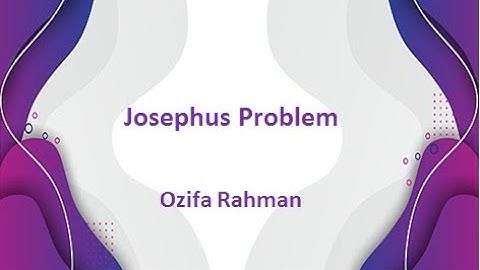 Lec: 04 | Josephus problem | Normal solution, Binary solution & Recurrence solution |Bangla Tutorial