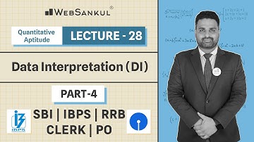 Lecture 28 : Data Interpretation Part 04 | SBI | IBPS | RRB | CLERK | PO | WebSankul