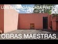 OBRAS MAESTRAS | Casa Prieto López - Luis Barragán 1era parte