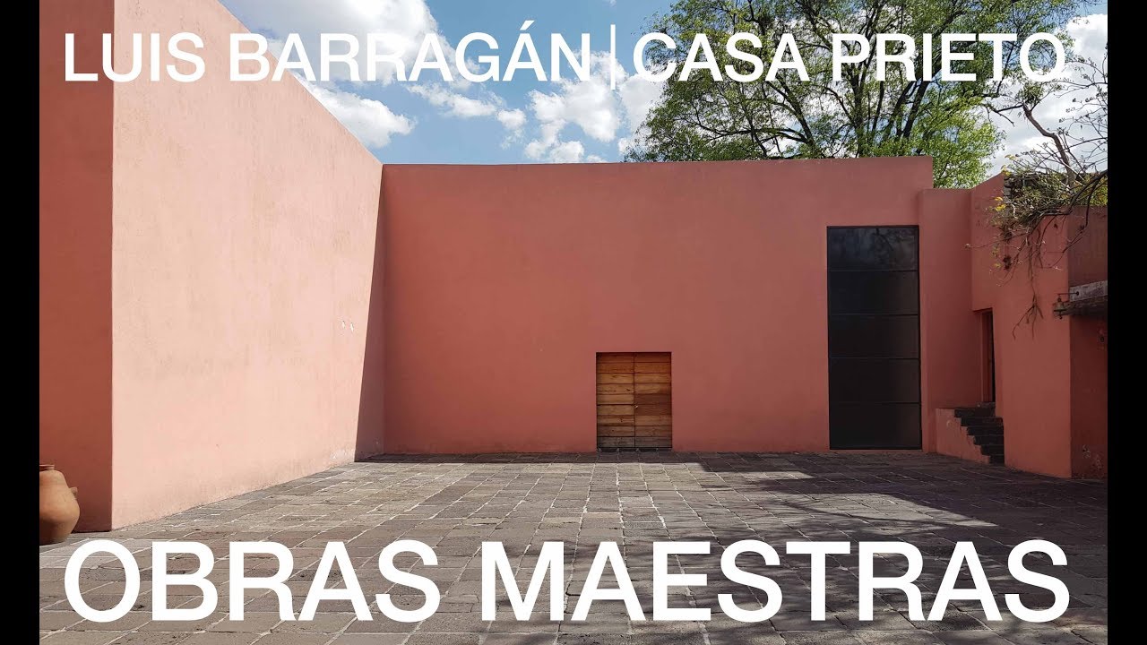 OBRAS MAESTRAS | Casa Prieto López - Luis Barragán 1era parte