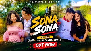 Sona Sona Kraw Ft.adison Chakma Music Video Sonali Manshi 2026