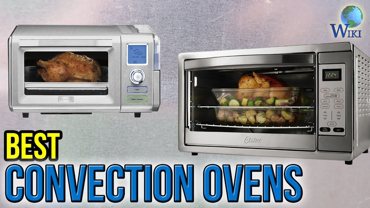 10 Best Convection Ovens 2017 Youtube