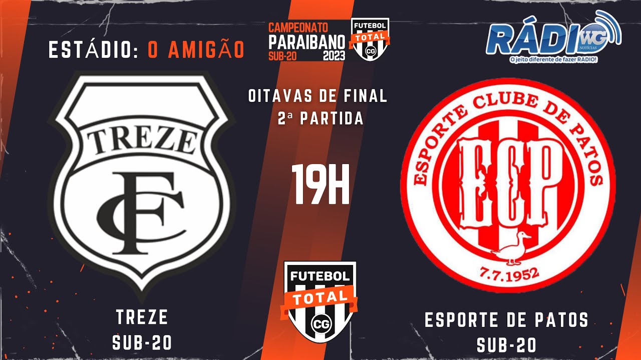 OITAVAS DE FINAL / CAMPEONATO PARAIBANO 2023 SUB-20 - TREZE X ESPORTE ...