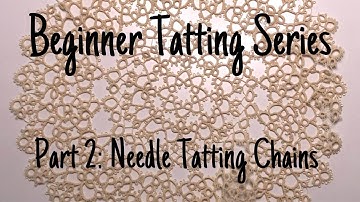 Beginner Tatting Series: Part 2