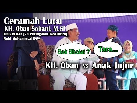 ceramah-lucu-kh-oban-sobani,-m-si-dalam-rangka-peringatan-isra-mi'raj-nabi-muhammad-saw