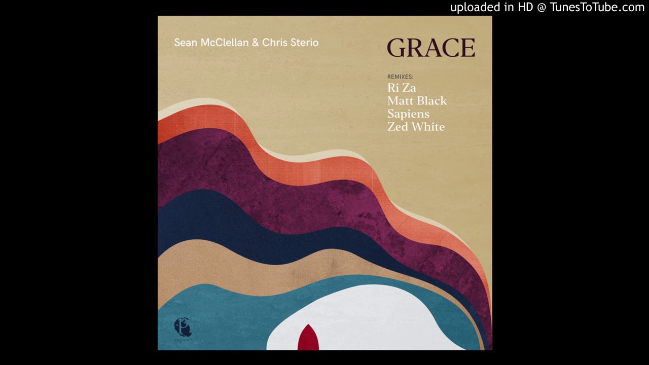 Guarda Chris Sterio & Sean McClellan - Grace (Zed White Remix) su YouTube Guarda Chris Sterio & Sean McClellan - Grace (Zed White Remix) su YouTube