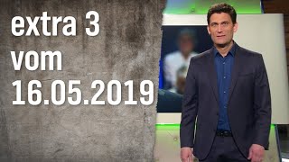 Extra 3 vom 16.05.2019