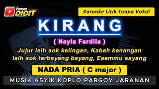 Kirang  Karaoke Nada Pria  Cowok  Nayla Fardila  Koplo Pargoy Jaranan  Male Key 
