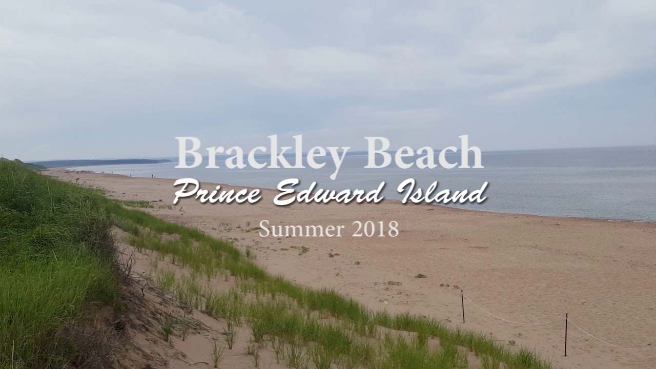 Brackley Beach Pei Eastcoast Roadtrip 2018 Hd You Brackley Beach Pei Eastcoast Roadtrip 2018 Hd