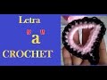 Letras del abecedario a crochet/ganchillo ( a )