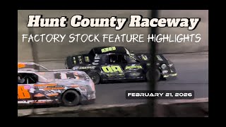 Factory Stock Feature - Hunt County Raceway - February 21, 2026