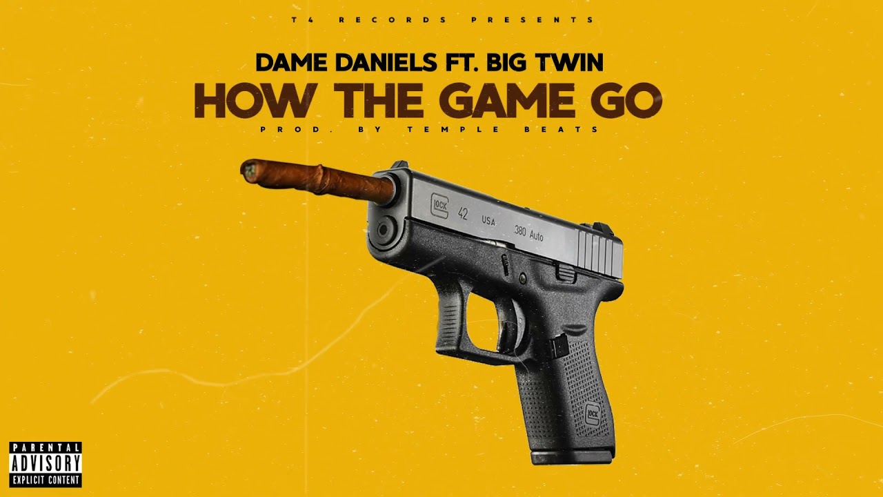 Dame Daniels Feat. Big Twins “How The Game Go”