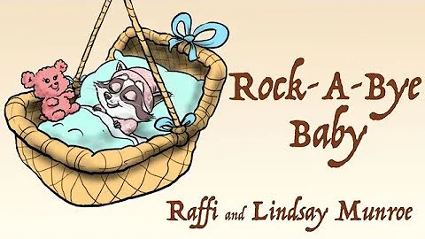 Raffi and Lindsay Munroe - "Rock-A-Bye Baby" Official Video