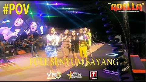 POV ALL ARTIS OM ADELLA | FULL SENYUM SAYANG | VM PRESENT | STR PRODUCTION | SMS PRO AUDIO