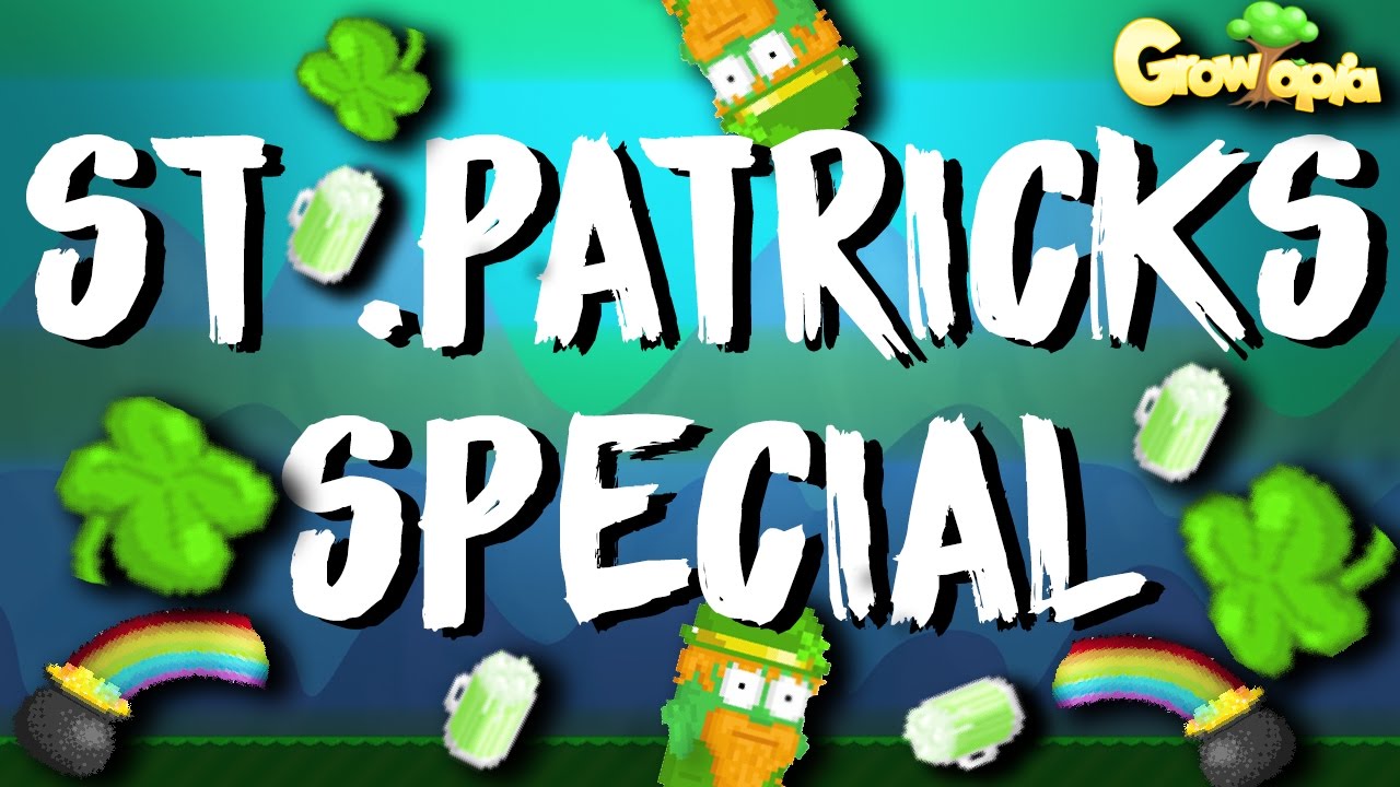 GROWTOPIA | ST. PATRICKS 2017 - YouTube