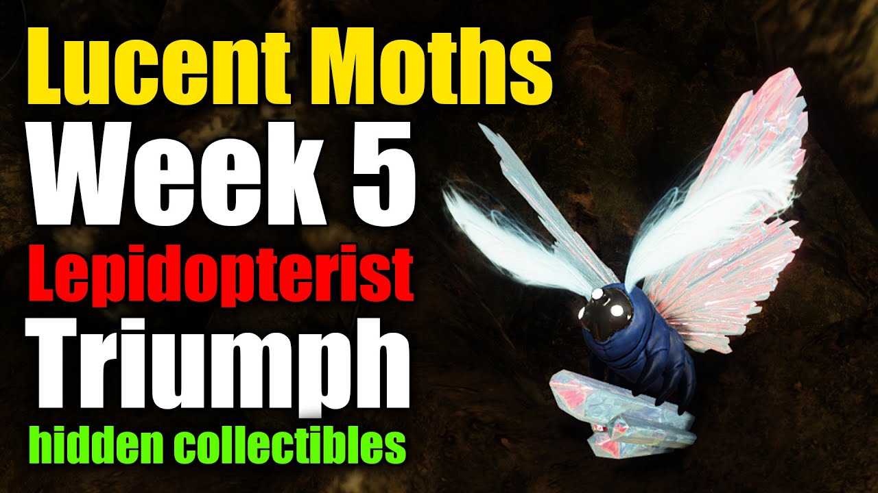 Lucent Moths Week 5 | Lepidopterist Triumph | DESTINY 2