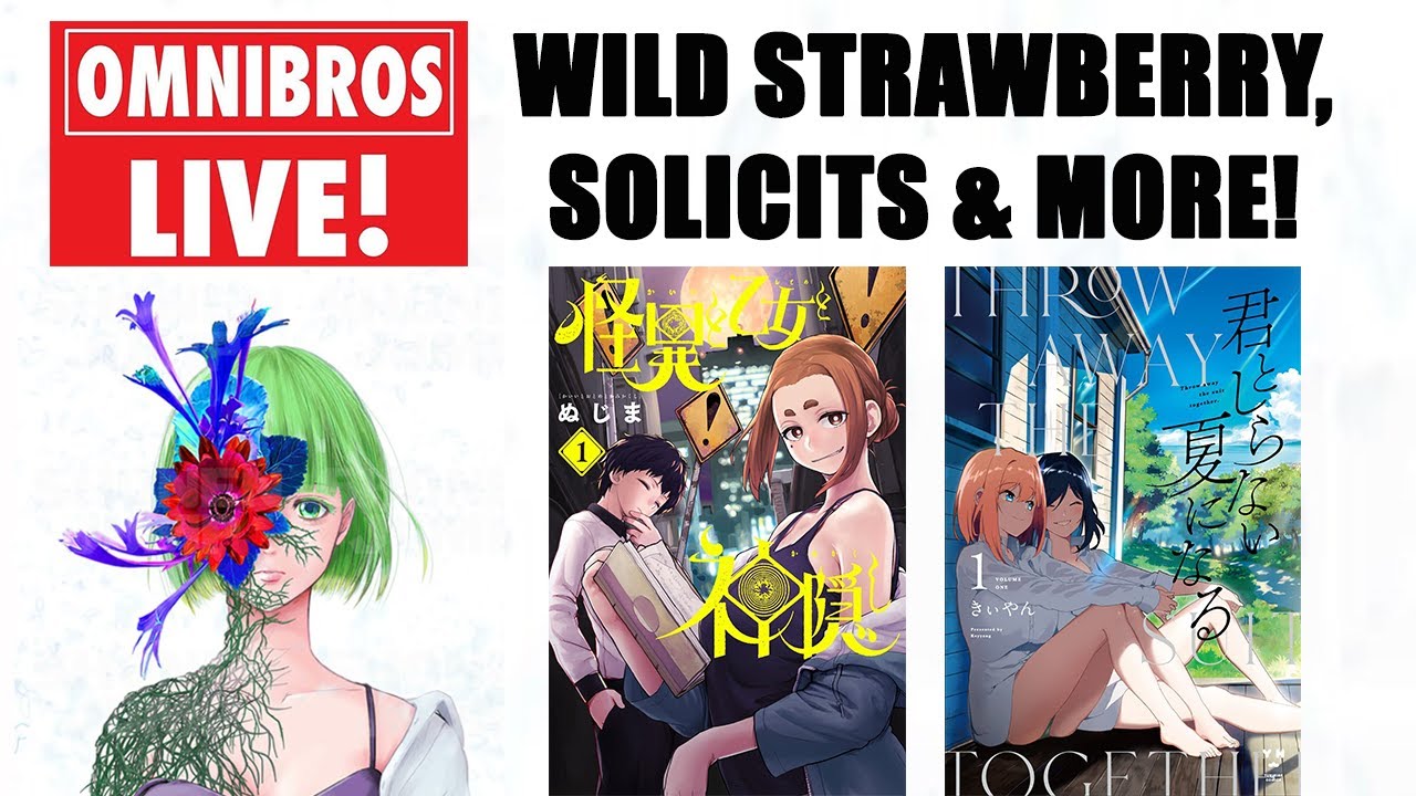 Wild Strawberry First Impressions & More New Manga Solicits! (7/13/23