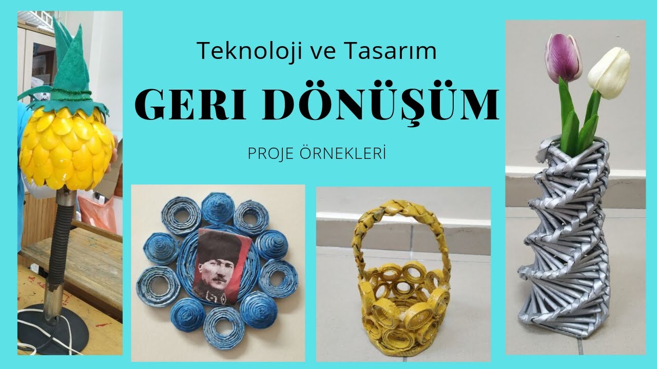 Geri Donusum Projeleri Teknoloji Tasarim Youtube