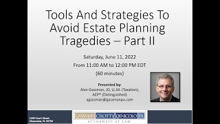 Tools and Strategies to Avoid Estate Planning Tragedies Part 2