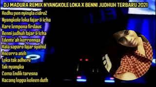 DJ Madura remix nyangkole Loka x Benni Judhuh
