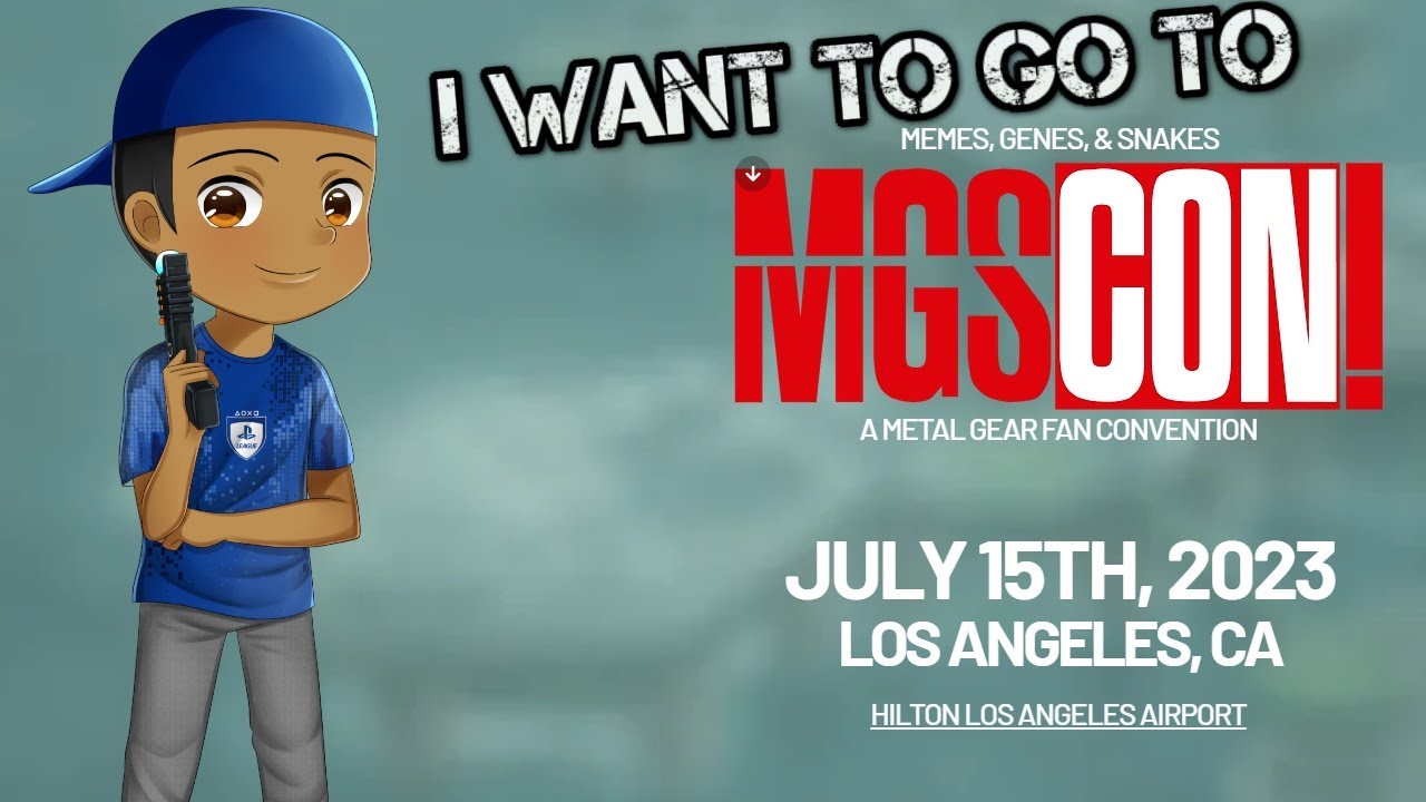 I want to go to MGSCON | A Metal Gear Fan Convention