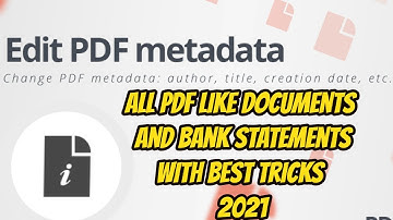 EDIT PDF METADATA CHANGE AUTHOR ,TITLE, CREATION,DATE| EDIT BANK STATEMENT PDF METADATA/PROPERTY
