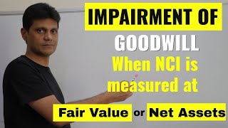 Celebrity Impairment of Goodwill / How to record when NCI is measured at Fair Value or Net Assets? Wealth