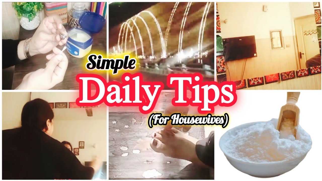 Simple Daily Tips For Housewives | Smart Tips To Make your life easier 