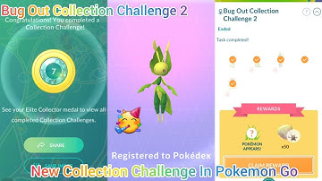 Bug Out Collection Challenge 2 Completed In Pokemon Go || Pokemon Go New Event