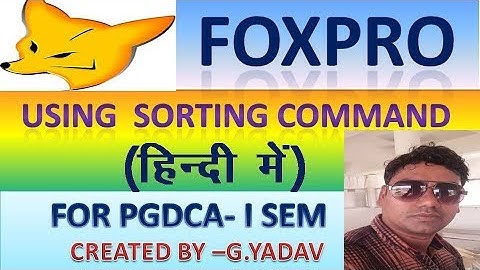 SORTING IN FOXPRO IN HINDI