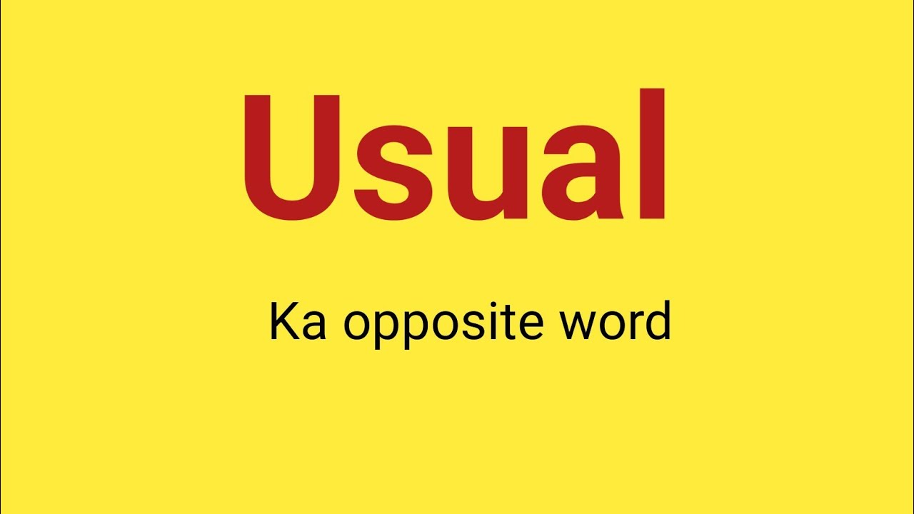 Usual ka opposite word || usual ka antonyms || #english #youtube - YouTube