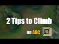 2 Tips To Help You Win On ADC In 2026 