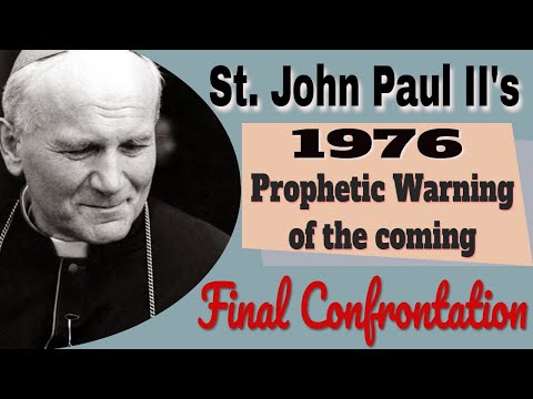 St. John Paul II and His Prophetic 1976 Warning of the Final Confrontation
