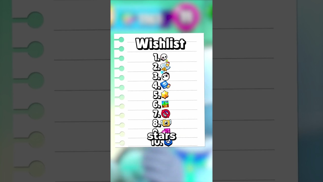 My Brawlstars Wishlist