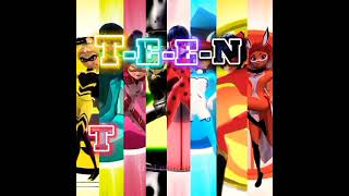 Miraculous Heroes~T-E-E-N T-I-T-A-N-S #miraculous