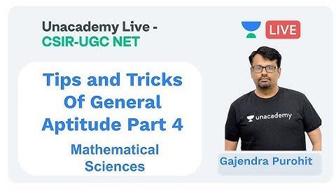 Tips and Tricks Of General Aptitude Part - IV | Unacademy Live - CSIR UGC NET | Gajendra Purohit