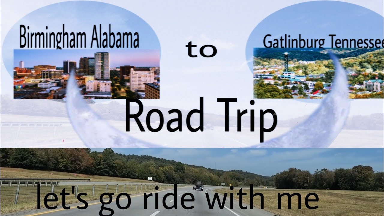 RoadTripAlabama to Tennessee. YouTube