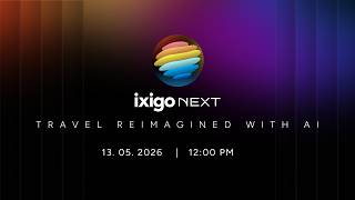 ixigo NEXT | LIVE Screening
