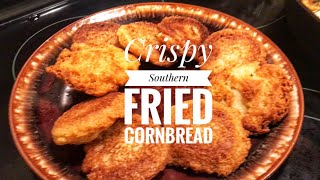 How to make Golden Crispy Southern Fried Cornbread Recipe