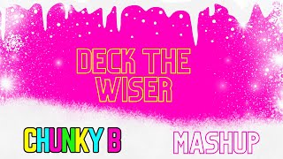 Chunky B Mashup - Deck The Wiser (Nat King Cole Vs Andrah) Resimi