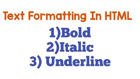 Text Formatting in html bold italic underline //basic tags in html mostly used//html Tutorials