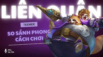 So Sánh Phong Cách Chơi Teemee Giữa Trẻ Trâu Và Người Bình Thường | Mèo Sát Thủ