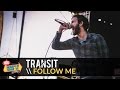 Transit - Follow Me (Live 2015 Vans Warped Tour)