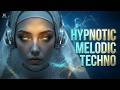 Melodic Techno 2026 Hypnotic Progressive House XAVRINOX Ethereal Mix II 
